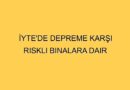 İYTE’de depreme karşı riskli binalara dair önlem alınması talebimizi ilettik